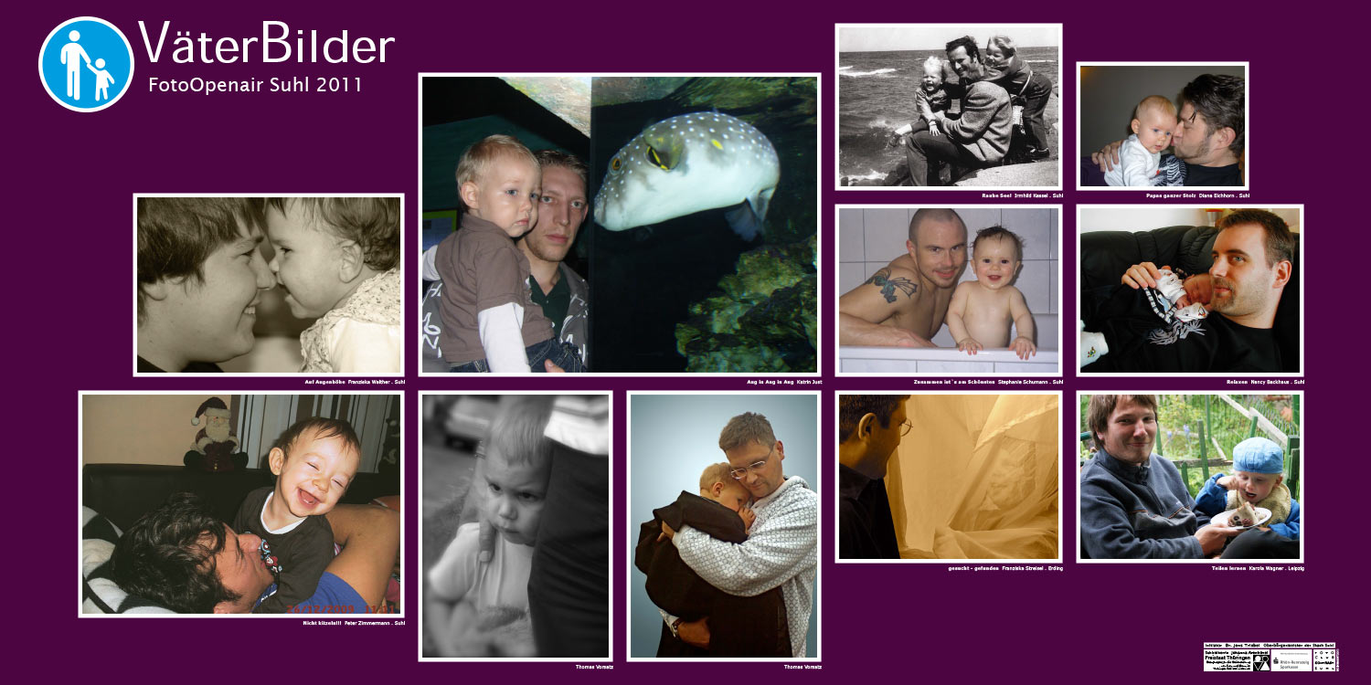Ausstellung VäterBilder (Fotos: Franziska Walther, Katrin Just, Irmhild Kessel, Diana Eichhorn, Stephanie Schumann, Nancy Backhaus, Peter Zimmermann, Thomas Vorsatz, Franziska Streisel, Karola Wagner) . Stadt Suhl . 2011