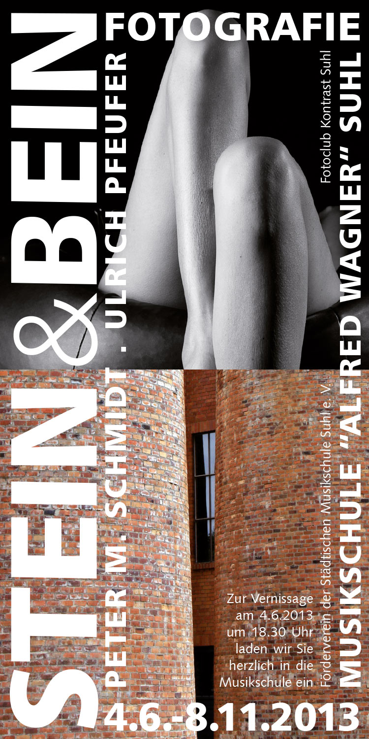 Fotoausstellung Stein & Bein (Plakat) . Musikschule Suhl . 2013 (Fotos: Uli Pfeufer, Peter Maximilian Schmidt, Gestaltung: Andreas Kuhrt)