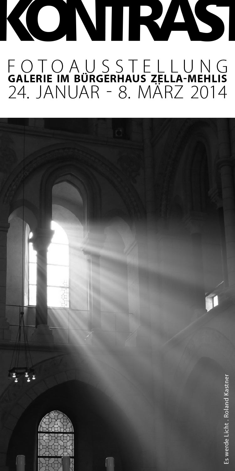 Fotografie Roland Kastner . Fotoausstellung Kontrast (Flyer) . Bürgerhaus Zella-Mehlis . 2014 (Foto: Roland Kastner, Gestaltung: Andreas Kuhrt)