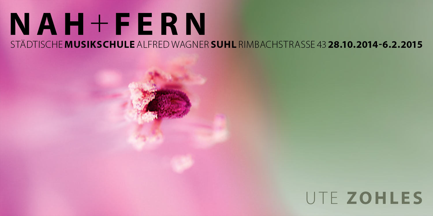 Nah + Fern . Fotoausstellung Carolin Fritz + Ute Zohles (Flyer) . Musikschule Suhl . 2014 (Foto: Ute Zohles, Gestaltung: Andreas Kuhrt)