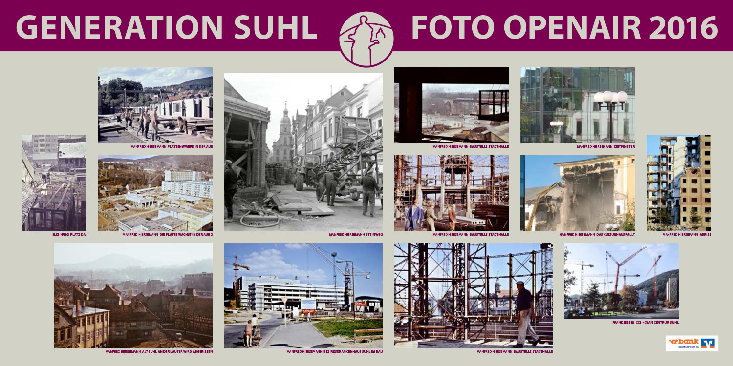 Foto-Openair-Ausstellung "Generation Suhl" 2016 . Aufbau/Abriss (Fotos: Manfred Hiersemann, Elke Krieg, Frank Seeber)